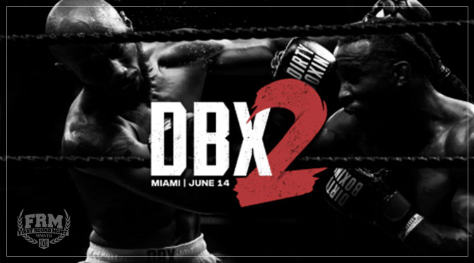 Dirty Boxing Championship 2 live event Miami